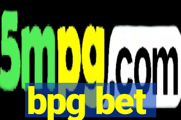 bpg bet